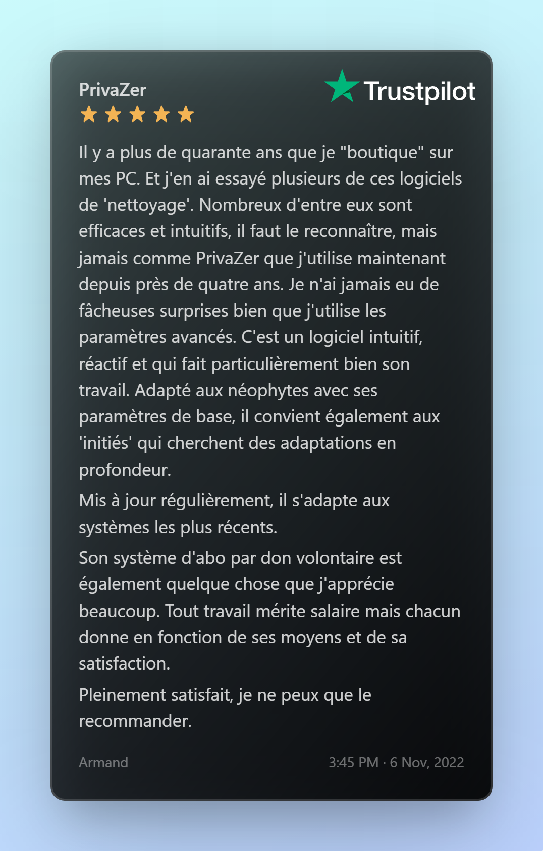 J'utilise PrivaZer depuis longtemps et en toute confiance